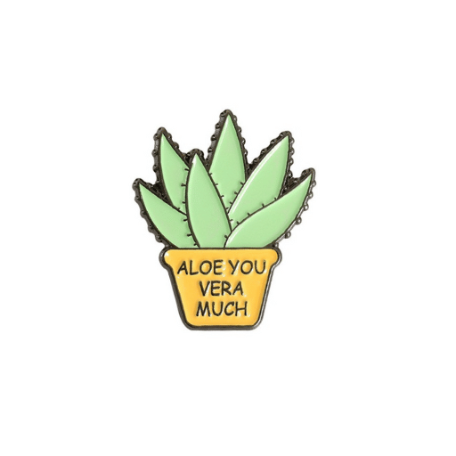 Aloe You Vera Much Pin