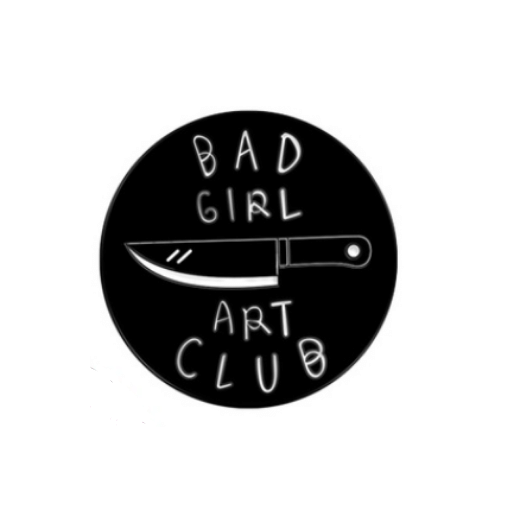 Bad Girl Art Club Pin