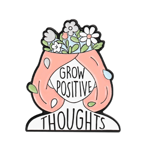 Grow Positive Thoughts Enamel Pin