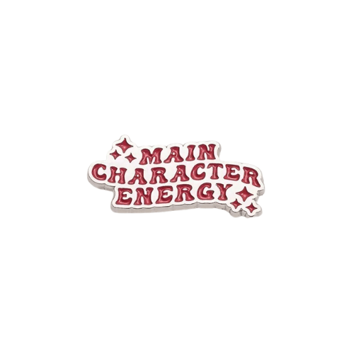 Main Character Energy Enamel Pin