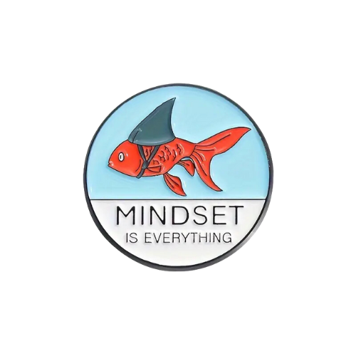 Goldfish Shark Mindset Is Everything Enamel Pin