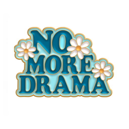 No More Drama Floral Pin