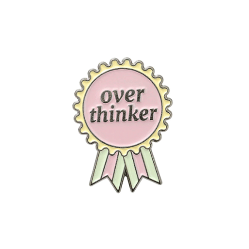 Overthinker Badge Enamel Pin