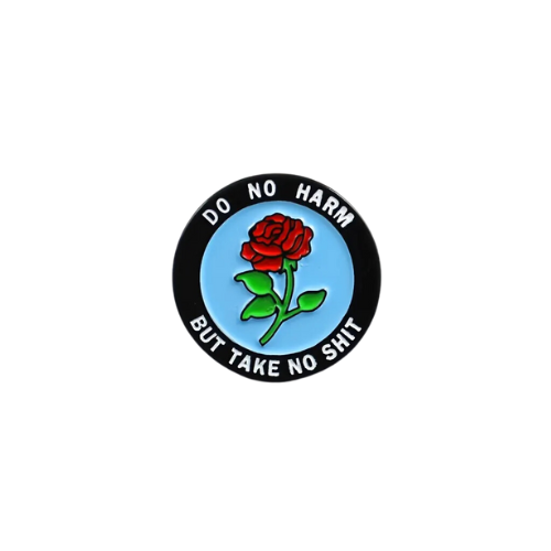 Do No Harm But Take No Shit Red Rose