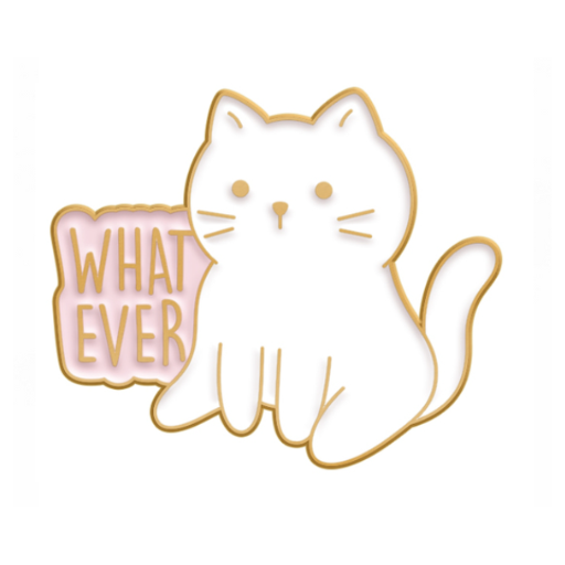 Whatever Cat Pin