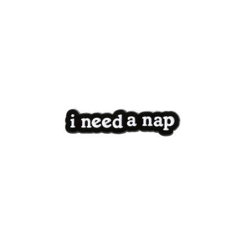 I Need a Nap