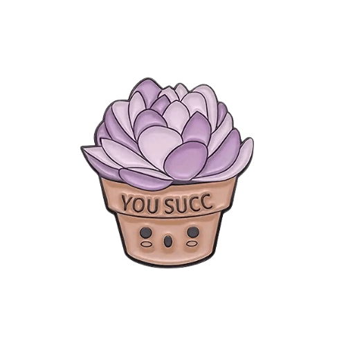 You Succ Succulent Plant Enamel Pin