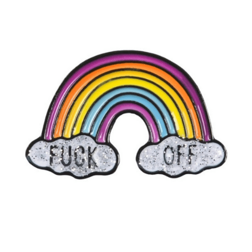 Fuck off Rainbow Pin