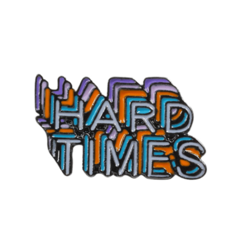 Hard Times Punk Enamel Pin